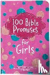 Broadstreet Publishing Group LLC - 100 Bible Promises for Girls