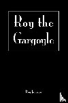 Johnson, Roy - Roy the Gargoyle