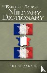 St. Amour, Bill - An English - French Military Dictionary