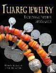 Hagan, Helene E, Myers, Lucile - Tuareg Jewelry
