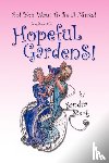 Stack, Sandra - Hopeful Gardens