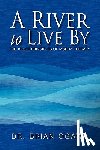 Ogawa, Dr Brian - A River to Live by