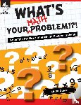 Gojak, Linda - What's Your Math Problem!?!