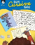 Bernard, Stephanie, Goff, Amber - Using Cursive Today
