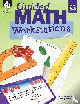 Boucher, Donna, Sammons, Laney - Guided Math Workstations Grades 6-8