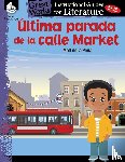 Smith, Jodene - Ultima parada de la calle Market (Last stop on Market Street): An Instructional Guide for Literature