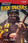 Schwartz, Heather - Unsung Heroes: Risk Takers