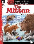 Smith, Jodene - The Mitten: An Instructional Guide for Literature