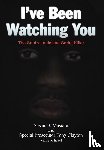 Mustafa, Susan, Clayton, Tony - I've Been Watching You