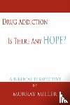 Miller, Murray - Drug Addiction