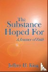 King, Jeffrey H. - The Substance Hoped For