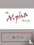 John Glenn - The Alpha Series