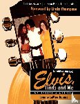 Dumas, Jeanne LeMay - Elvis, Linda and Me