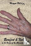 Hill, Maggie - Hill, M: Barefoot & Naked on The Banks of the Altamaha River