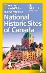 Geographic, National - NG Guide to the Historic Sites of Canada