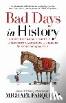 Farquhar, Michael - Bad Days in History