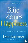 Buettner, Dan - The Blue Zones of Happiness