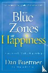 Buettner, Dan - Blue Zones of Happiness
