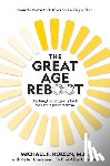 Roizen, Michael F., Linneman, Peter, Ratner, Albert - The Great Age Reboot