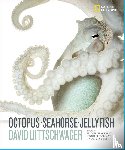 Littschwager, David - Octopus, Seahorse, Jellyfish
