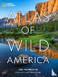 Waterman, Jon - National Geographic Atlas of Wild America