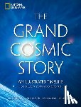 Siegel, Ethan, Garlick, Mark A., Lomberg, Jon, Lidwell, William - The Grand Cosmic Story
