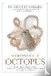 Montgomery, Sy, Carlyle, Warren K. - Secrets of the Octopus