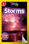 Goin, Miriam Busch - Storms (National Geographic Kids Explore! Readers, Level 1)