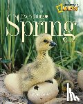 Esbaum, Jill, National Geographic Kids - Everything Spring