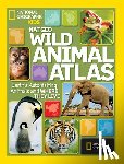 National Geographic Kids - Wild Animal Atlas