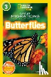 Marsh, Laura, National Geographic Kids - National Geographic Kids Readers: Great Migrations Butterflies