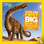 Hughes, Catherine D., National Geographic Kids - Little Kids First Big Book of Dinosaurs