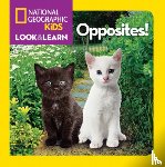 National Geographic Kids - Look and Learn: Opposites!
