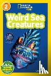 Laura Marsh - National Geographic Kids Readers: Weird Sea Creatures