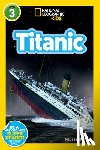 Stewart, Melissa, National Geographic Kids - National Geographic Kids Readers: Titanic