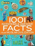 National Geographic Kids - 1001 Inventions & Awesome Facts About Muslim Civilisation