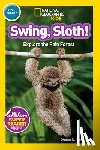 Neuman, Susan B. - National Geographic Readers: Swing Sloth!