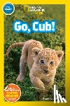 Neuman, Susan B. - National Geographic Readers: Go Cub!
