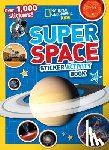 National Geographic Kids - National Geographic Kids Super Space Sticker Activity Book
