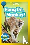 Neuman, Susan B., Neuman, Susan - National Geographic Readers: Hang On Monkey!