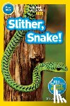 Alinsky, Shelby - National Geographic Readers: Slither, Snake!