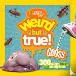 National Geographic Kids - Weird But True! Gross