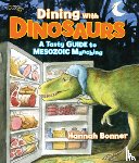 Bonner, Hannah, National Geographic Kids - Dining With Dinosaurs