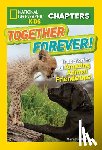Quattlebaum, Mary, National Geographic Kids - National Geographic Kids Chapters: Together Forever