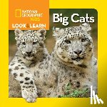 National Geographic Kids - Look and Learn: Big Cats