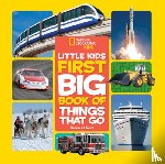 National Geographic Kids - Little Kids First Big Book of Things that Go