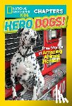 Quattlebaum, Mary, National Geographic Kids - National Geographic Kids Chapters: Hero Dogs