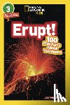 Galat, Joan Marie, National Geographic Kids - National Geographic Kids Readers: Erupt!
