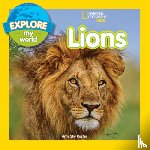 National Geographic Kids, Koster, Amy Sky - Explore My World: Lions
