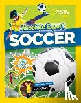 National Geographic Kids, Geiger, Mark, Zweig, Eric - Absolute Expert: Soccer